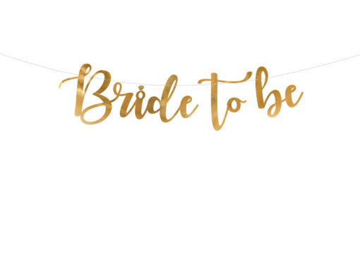 Banner "Bride to be", goldfarben